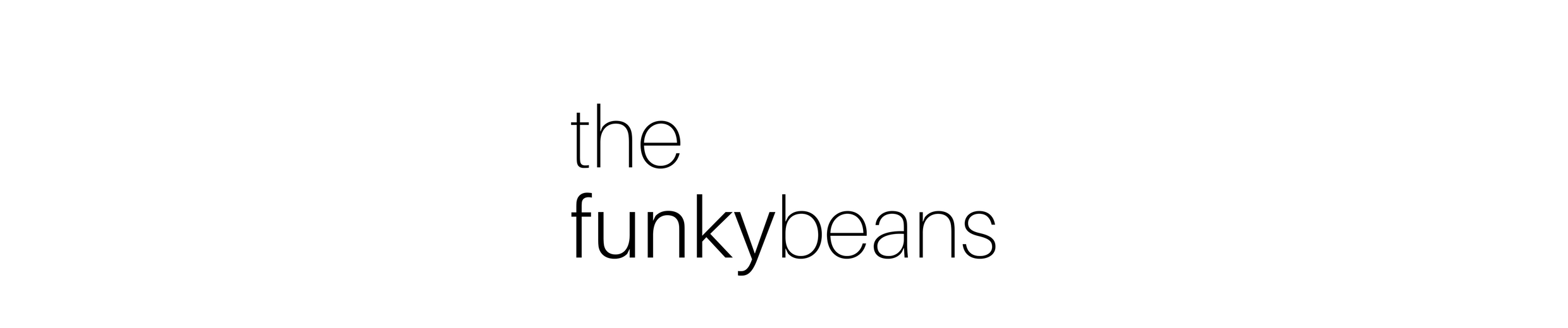 The Funky Beans - Everyday randomness…and food.